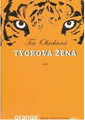 kniha Tygrova žena, Argo 2013