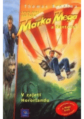 kniha Tajný úkol pro tebe, Marka Mega a Fantoma. V zajetí Hororlandu - V zajetí Hororlandu, Egmont 2001