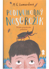 kniha Podivuhodný nosorožík Příběh opravdového přátelství, Pikola 2017