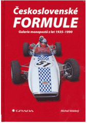 kniha Československé formule galerie monopostů z let 1935-1990, Grada 2007