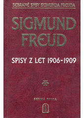 kniha Spisy z let 1906-1909, Psychoanalytické nakladatelství  1999