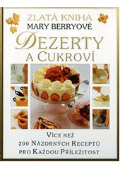 kniha Dezerty a cukroví, Slovart 2011