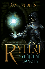 kniha Rytíři vypůjčené temnoty 1., Kingcool 2020