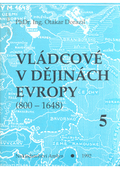 kniha Vládcové v dějinách Evropy 5. - Sto let před vestfálským mírem - (800-1648)., AMLYN 1992