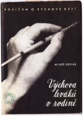 kniha Výchova leváků v rodině aktuální problémy speciální pedagogiky, SPN 1979