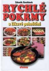 kniha Rychlé pokrmy a lákavé pohoštění, Dona 2002