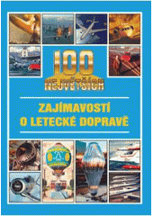 kniha 100 největších zajímavostí o letecké dopravě, Columbus 2007