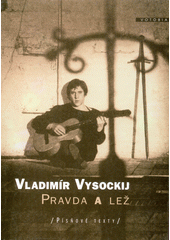 kniha Pravda a lež písňové texty, Votobia 1997