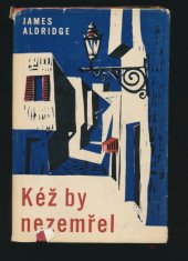 kniha Kéž by nezemřel, SNKLHU  1959