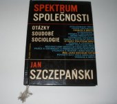 kniha Spektrum společnosti Otázky soudobé sociologie, Mladá fronta 1968
