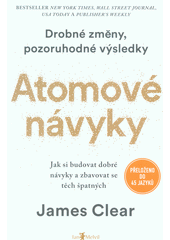 kniha Atomové návyky  Jak si budovat dobré návyky a zbavovat se těch špatných, Jan Melvil 2020
