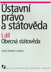 kniha Ústavní právo a státověda 1. - Obecná státověda, Linde 1998