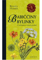 kniha Babiččiny bylinky z pokladnice našich předků, Knižní klub 2011