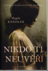 Nikdo ti neuvěří