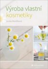 Výroba vlastní kosmetiky
