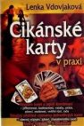 Cikánské karty v praxi