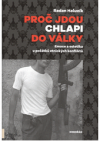 Proč jdou chlapi do války