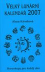 Velký lunární kalendář 2007, aneb, Horoskopy pro každý den
