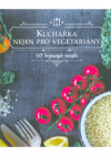 Kuchařka nejen pro vegetariány