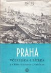 Praha včerejška a zítřka