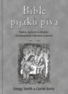 Bible pijáků piva