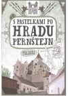S pastelkami po hradu Pernštejn