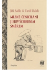 Mlsné čenichání jihovýchodním směrem : s občasnými odskoky i na severozápad a vůbec různě jinam