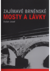 Zajímavé brněnské mosty a lávky