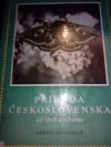 Příroda Československa, její vývoj a ochrana