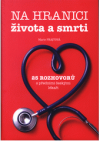 Na hranici života a smrti