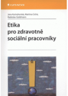 Etika pro zdravotně sociální pracovníky