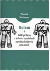 Golem a další příběhy o kabale, symbolech a podivuhodných setkáních