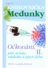 Očkování, jeho účinky, následky a jejich léčba
