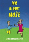 Jak ulovit muže