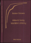 Hlavní body sociální otázky jako životní nutnost pro přítomnost i budoucnost