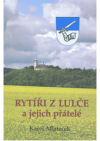 Rytíři z Lulče a jejich přátelé
