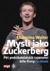 Mysli jako Zuckerberg