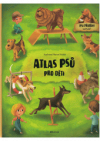 Atlas psů pro děti