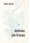Baťovec Jan Trecha