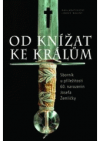 Od knížat ke králům