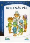 Bylo nas pět