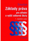 Základy práva pro střední a vyšší odborné školy